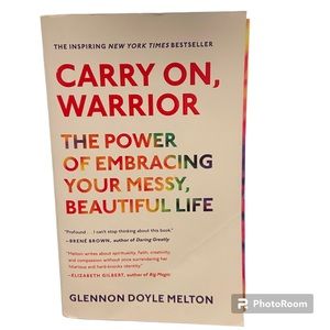 Carry On, Warrior by Glennon Doyle Melton, softcover, 300pgs EUC